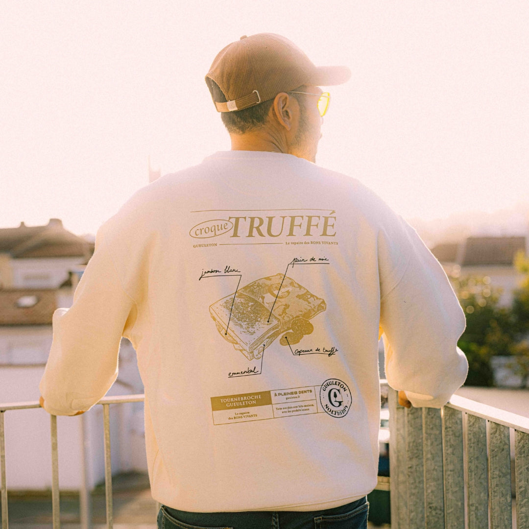 Sweat Croque Truffé Bio | Gueuleton - Le Repaire des Bons Vivants